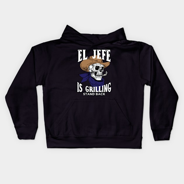 El Jefe Is Grilling Kids Hoodie by savage land 